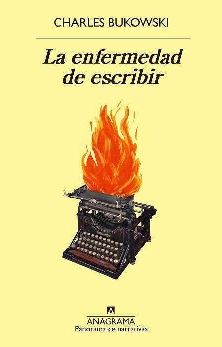 LA ENFERMEDAD DE ESCRIBIR | 9788433980816 | BUKOWSKI,CHARLES | Libreria Geli - Librería Online de Girona - Comprar libros en catalán y castellano