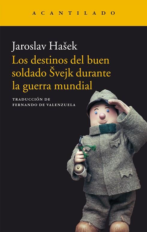 LOS DESTINOS DEL BUEN SOLDADO SVEJK DURANTE LA GUERRA MUNDIAL | 9788416011902 | HASEK,JAROSLAV | Llibreria Geli - Llibreria Online de Girona - Comprar llibres en català i castellà