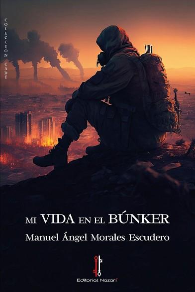 MI VIDA EN EL BÚNKER | 9788419427502 | MORALES ESCUDERO,MANUEL ÁNGEL | Llibreria Geli - Llibreria Online de Girona - Comprar llibres en català i castellà