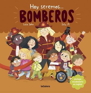 HOY SEREMOS BOMBEROS | 9788424666972 | SOLER,LAIA | Libreria Geli - Librería Online de Girona - Comprar libros en catalán y castellano