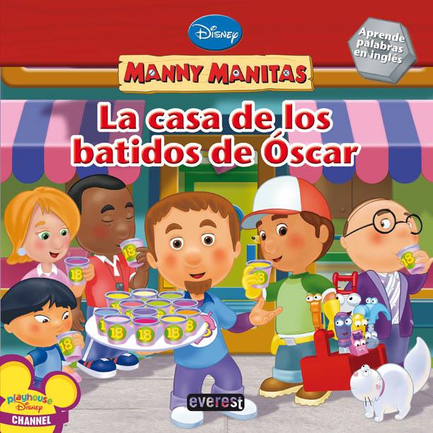 MANNY MANITAS LA CASA DE LOS BATIDOS DE OSCAR | 9788444163451 | MARCY KELMAN | Llibreria Geli - Llibreria Online de Girona - Comprar llibres en català i castellà