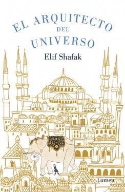 EL ARQUITECTO DEL UNIVERSO (TD) | 9788426401397 | SHAFAK,ELIF | Llibreria Geli - Llibreria Online de Girona - Comprar llibres en català i castellà