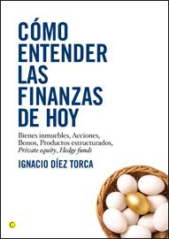 COMO ENTENDER LAS FINANZAS DE HOY | 9788495348548 | DIEZ TORCA,IGNACIO | Libreria Geli - Librería Online de Girona - Comprar libros en catalán y castellano