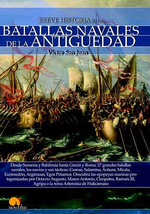 BREVE HISTORIA DE LAS BATALLAS NAVALES DE LA ANTIGÜEDAD | 9788499678566 | SAN JUAN,VÍCTOR | Libreria Geli - Librería Online de Girona - Comprar libros en catalán y castellano