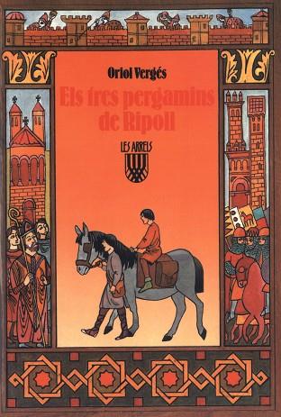 ELS TRES PERGAMINS DE RIPOLL | 9788472026032 | VERGES,ORIOL | Llibreria Geli - Llibreria Online de Girona - Comprar llibres en català i castellà