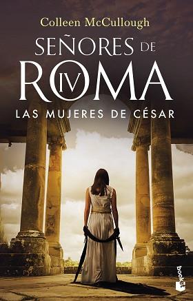 LAS MUJERES DE CÉSAR(SEÑORES DE ROMA IV) | 9788408253273 | MCCULLOUGH,COLLEEN | Llibreria Geli - Llibreria Online de Girona - Comprar llibres en català i castellà