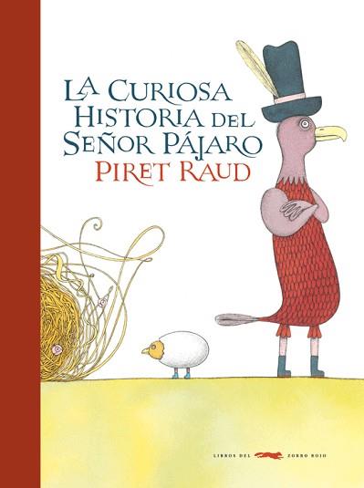 LA CURIOSA HISTORIA DEL SEÑOR PAJARO | 9788492412921 | RAUD,PIRET | Libreria Geli - Librería Online de Girona - Comprar libros en catalán y castellano