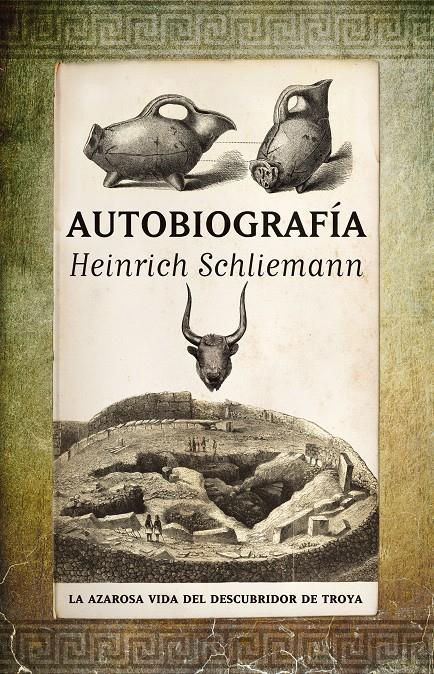 AUTOBIOGRAFIA.HEINRICH SCHLIEMANN(DESCOBRIDOR TROIA) | 9788492924424 | SCHLIEMANN,HEINRICH | Llibreria Geli - Llibreria Online de Girona - Comprar llibres en català i castellà