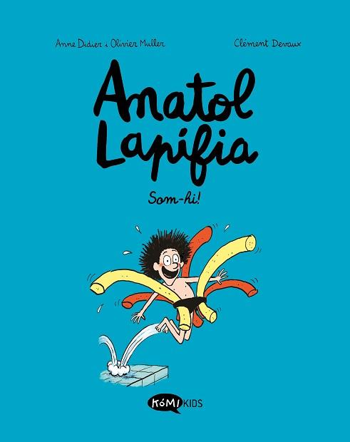 ANATOL LAPIFIA-1.SOM-HI! | 9788412257175 | DIDIER,ANNE/MULLER,OLIVIER | Libreria Geli - Librería Online de Girona - Comprar libros en catalán y castellano