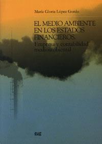 EL MEDIO AMBIENTE EN LOS ESTADOS FINANCIEROS | 9788433848574 | LÓPEZ GORDO,GLORIA | Llibreria Geli - Llibreria Online de Girona - Comprar llibres en català i castellà