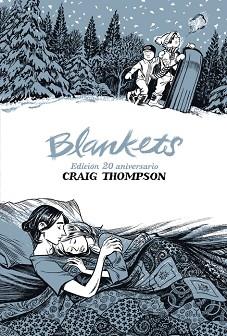 BLANKETS (EDICIÓN 20 ANIVERSARIO) | 9788419670700 | THOMPSON, CRAIG | Llibreria Geli - Llibreria Online de Girona - Comprar llibres en català i castellà