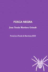 FOSCA NEGRA | 9788412665963 | MARTÍNEZ GRIMALT,JOAN TOMAS | Libreria Geli - Librería Online de Girona - Comprar libros en catalán y castellano