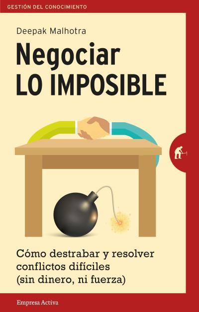 NEGOCIAR LO IMPOSIBLE | 9788492921546 | MALHOTRA,DEEPAK | Llibreria Geli - Llibreria Online de Girona - Comprar llibres en català i castellà