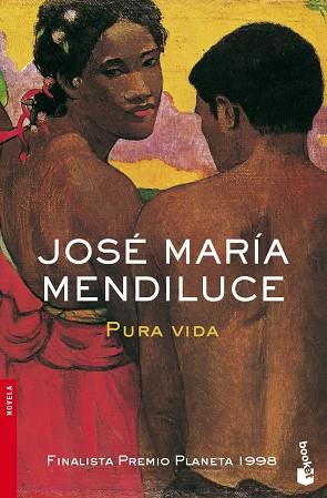 PURA VIDA | 9788408073246 | MENDILUCE,JOSE MARIA | Llibreria Geli - Llibreria Online de Girona - Comprar llibres en català i castellà