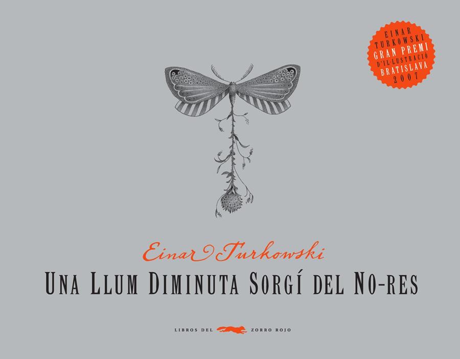 UNA LLUM DIMINUTA SORGI DEL NO RES | 9788492412273 | TURHONSKI,EINAR | Libreria Geli - Librería Online de Girona - Comprar libros en catalán y castellano