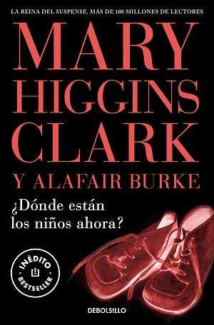 DÓNDE ESTÁN LOS NIÑOS AHORA? | 9788466376778 | HIGGINS CLARK, MARY | Libreria Geli - Librería Online de Girona - Comprar libros en catalán y castellano