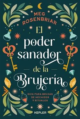 EL PODER SANADOR DE LA BRUJERÍA | 9788416344949 | ROSENBRIAR, MEG | Libreria Geli - Librería Online de Girona - Comprar libros en catalán y castellano