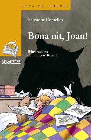 BONA NIT,JOAN! | 9788448915698 | COMELLES,SALVADOR | Libreria Geli - Librería Online de Girona - Comprar libros en catalán y castellano