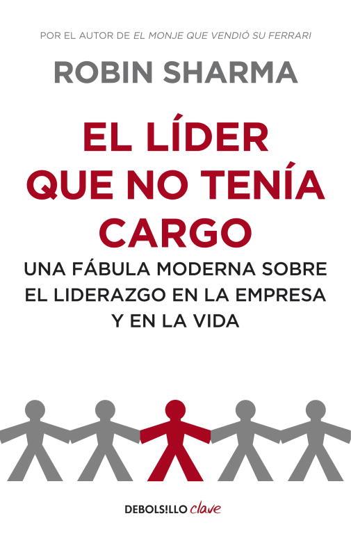 EL LIDER QUE NO TENIA CARGO | 9788499893945 | SHARMA,ROBIN | Libreria Geli - Librería Online de Girona - Comprar libros en catalán y castellano