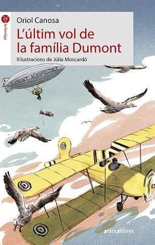 L'ÚLTIM VOL DE LA FAMÍLIA DUMONT | 9788417599126 | CANOSA,ORIOL | Libreria Geli - Librería Online de Girona - Comprar libros en catalán y castellano