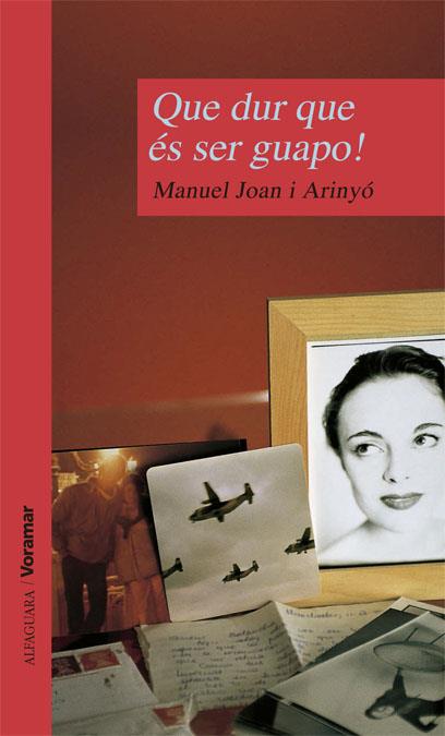 QUE DUR QUE ES SER GUAPO! | 9788481941654 | JOAN ARINYO,MANUEL | Llibreria Geli - Llibreria Online de Girona - Comprar llibres en català i castellà