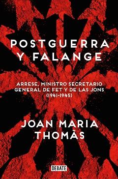 POSTGUERRA Y FALANGE | 9788419951526 | THOMÀS, JOAN MARIA | Llibreria Geli - Llibreria Online de Girona - Comprar llibres en català i castellà