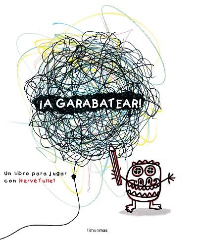 A GARABATEAR! | 9788408138013 | TULLET,HERVE | Llibreria Geli - Llibreria Online de Girona - Comprar llibres en català i castellà