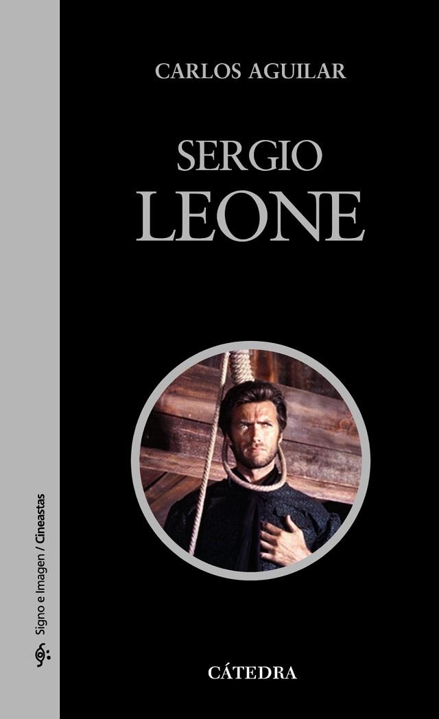 SERGIO LEONE | 9788437626277 | AGUILAR,CARLOS | Llibreria Geli - Llibreria Online de Girona - Comprar llibres en català i castellà