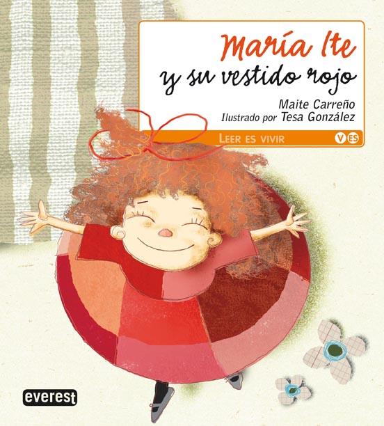 MARIA ITE Y SU VESTIDO ROJO | 9788444141022 | MAITE CARREÑO | Llibreria Geli - Llibreria Online de Girona - Comprar llibres en català i castellà