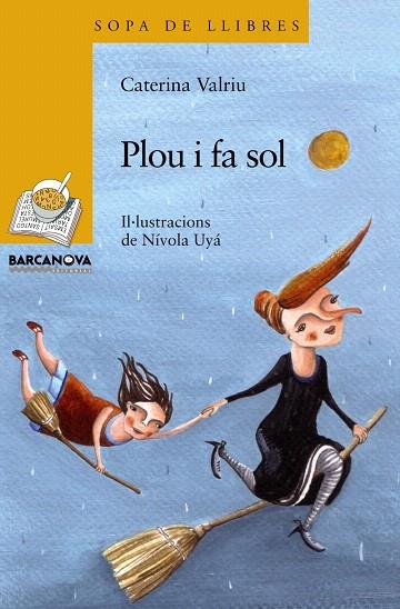PLOU I FA SOL | 9788448926878 | UYA,NIVOLA | Llibreria Geli - Llibreria Online de Girona - Comprar llibres en català i castellà