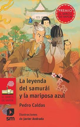 LA LEYENDA DEL SAMURÁI Y LA MARIPOSA AZUL | 9788411827065 | CALDAS HIDALGO, PEDRO | Libreria Geli - Librería Online de Girona - Comprar libros en catalán y castellano