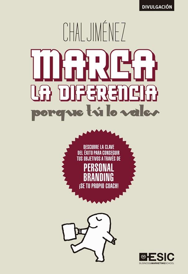 MARCA LA DIFERENCIA PORQUE TÚ LO VALES(2ªEDICICIO.2015) | 9788473566520 | JIMÉNEZ,CHAL | Llibreria Geli - Llibreria Online de Girona - Comprar llibres en català i castellà