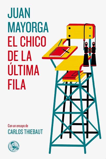 EL CHICO DE LA ÚLTIMA FILA  | 9788495291714 | MAYORGA,JUAN | Libreria Geli - Librería Online de Girona - Comprar libros en catalán y castellano