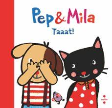 PEP & MILA.TAAAT! | 9788466157896 | KAWAMURA, YAYO | Llibreria Geli - Llibreria Online de Girona - Comprar llibres en català i castellà