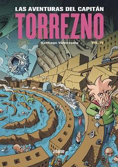 LAS AVENTURAS DEL CAPITÁN TORREZNO-4.PLAZA ELÍPTICA Y LA ESTRELLA DE LA MAÑANA | 9788419670816 | VALENZUELA, SANTIAGO | Llibreria Geli - Llibreria Online de Girona - Comprar llibres en català i castellà