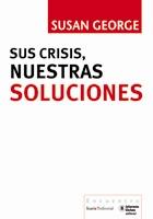 SUS CRISIS,NUESTRAS SOLUCIONES | 9788498882315 | GEORGE,SUSAN | Llibreria Geli - Llibreria Online de Girona - Comprar llibres en català i castellà