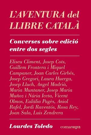 L'AVENTURA DEL LLIBRE CATALÀ | 9788410161078 | TOLEDO, LOURDES | Llibreria Geli - Llibreria Online de Girona - Comprar llibres en català i castellà