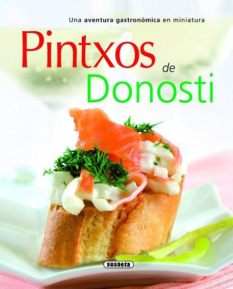 PINTXOS DE DONOSTI | 9788467705638 | Libreria Geli - Librería Online de Girona - Comprar libros en catalán y castellano