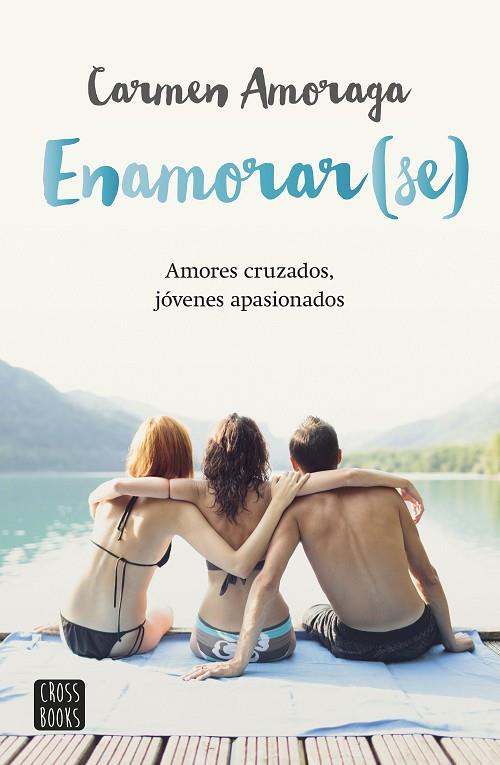 ENAMORAR(SE) | 9788408149118 | AMORAGA,CARMEN | Llibreria Geli - Llibreria Online de Girona - Comprar llibres en català i castellà