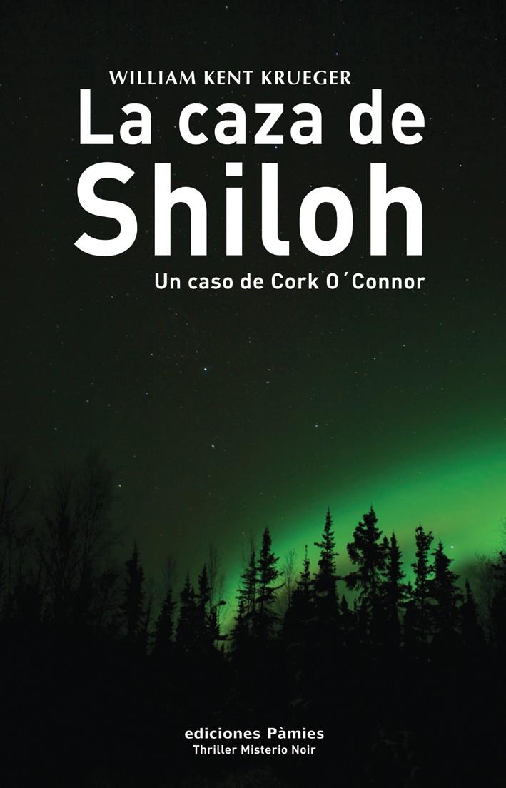 LA CAZA DE SHILOH | 9788496952225 | KENT FRUEGER,WILLIAM | Libreria Geli - Librería Online de Girona - Comprar libros en catalán y castellano