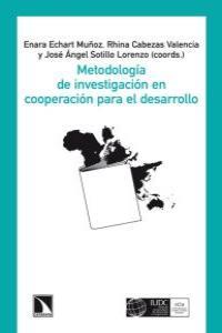 METODOLOGIA DE INVESTIGACION EN COOPERACION PARA EL DESARROLLO | 9788483195321 | ECHART MUÑOZ,ENARA/CABEZAS VALENCIA,RHINA | Llibreria Geli - Llibreria Online de Girona - Comprar llibres en català i castellà