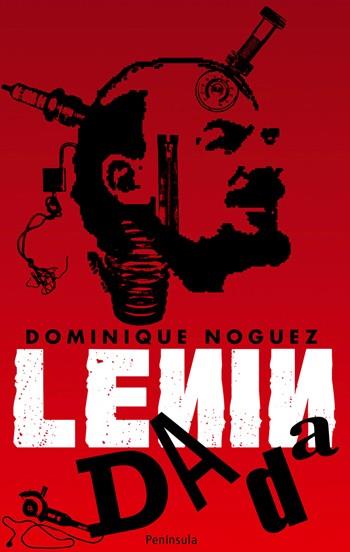 LENIN DADA | 9788483078532 | NOGUEZ,DOMINIQUE | Llibreria Geli - Llibreria Online de Girona - Comprar llibres en català i castellà