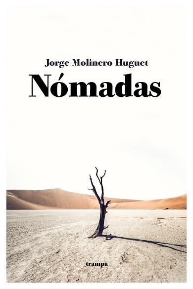 NÓMADAS | 9788418469121 | MOLINERO HUGUET,JORGE | Libreria Geli - Librería Online de Girona - Comprar libros en catalán y castellano