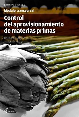 CONTROL DEL APROVISIONAMIENTO DE MATERIAS PRIMAS | 9788416415199 | INFANTES,D./BARTRA,G. | Llibreria Geli - Llibreria Online de Girona - Comprar llibres en català i castellà