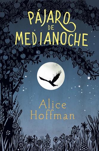 PÁJARO DE MEDIANOCHE | 9788420485799 | HOFFMAN,ALICE | Llibreria Geli - Llibreria Online de Girona - Comprar llibres en català i castellà