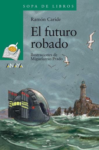 EL FUTURO ROBADO | 9788466795128 | CARIDE,RAMON/PRADO,MIGUELANXO (IL) | Llibreria Geli - Llibreria Online de Girona - Comprar llibres en català i castellà