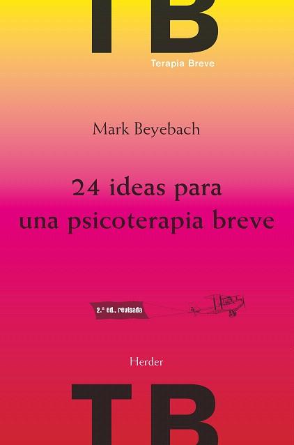 24 IDEAS PARA UNA PSICOTERAPIA BREVE | 9788425432736 | BEYEBACH,MARK | Llibreria Geli - Llibreria Online de Girona - Comprar llibres en català i castellà