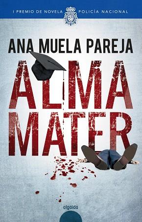 ALMA MATER | 9788491890416 | MUELA PAREJA,ANA | Llibreria Geli - Llibreria Online de Girona - Comprar llibres en català i castellà