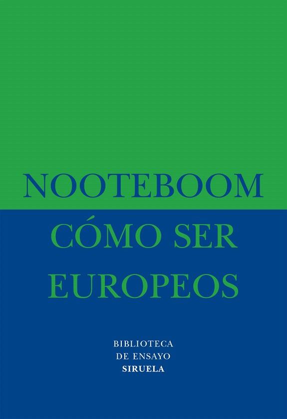 COMO SER EUROPEOS | 9788478442959 | NOOTEBOOM,CEES | Libreria Geli - Librería Online de Girona - Comprar libros en catalán y castellano