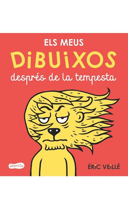 ELS MEUS DIBUIXOS DESPRéS DE LA TEMPESTA | 9788417222178 | VEILLÉ,ÉRIC | Llibreria Geli - Llibreria Online de Girona - Comprar llibres en català i castellà